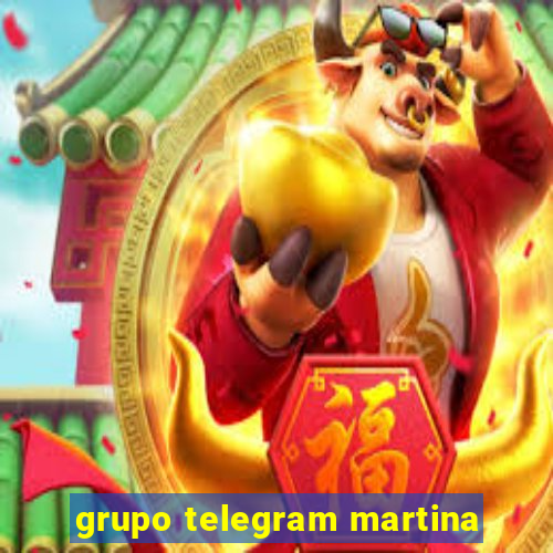 grupo telegram martina